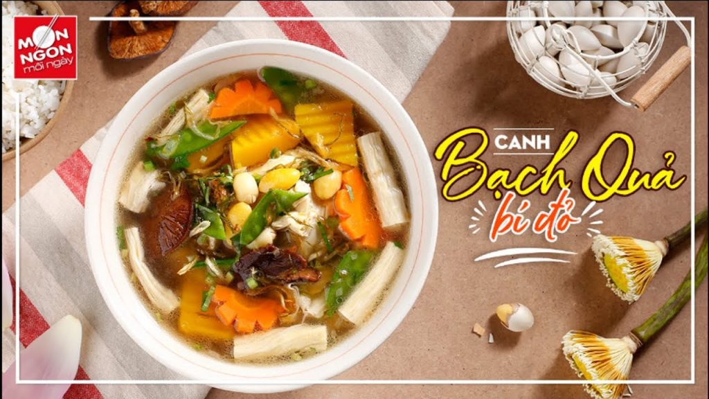 Bổ sung Vitamin A với Canh bạch quả bí đỏ